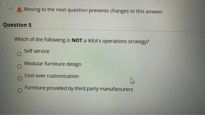 L Moving to the next question prevents changes to