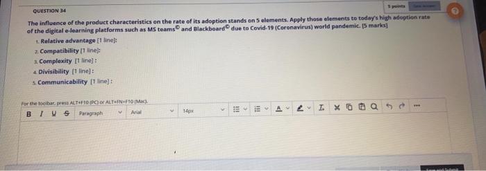 QUESTION 34 The influence of the product