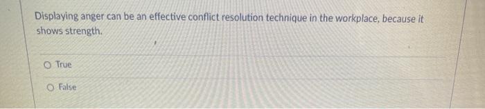 Displaying anger can be an effective conflict