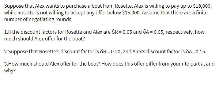 Suppose that Alex wants to purchase a boat from