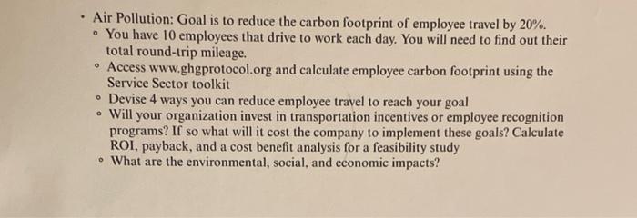 - Air Pollution: Goal is to reduce the carbon