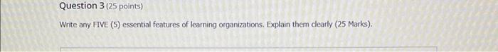Question 3 (25 points) Write any FIVE (5)