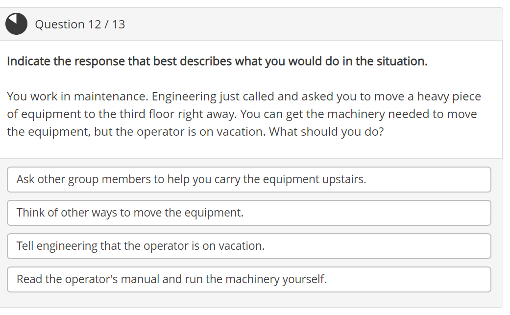 Question 10 / 13 Indicate the response that best