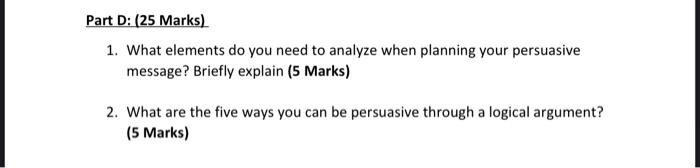 Part D: (25 Marks) 1. What elements do you need
