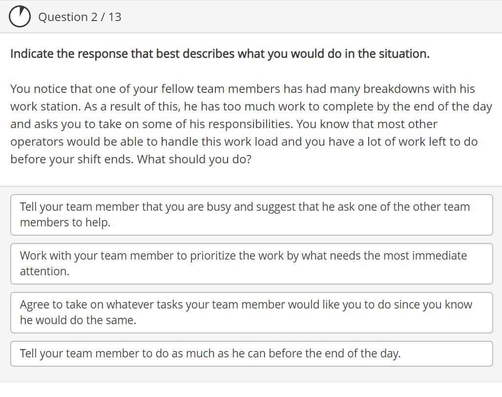 Question 2 / 13 Indicate the response that best