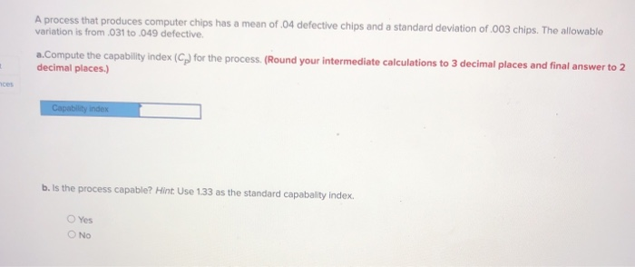 A process that produces computer chips has a mean