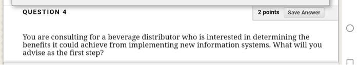 QUESTION 4 2 points Save Answer You are