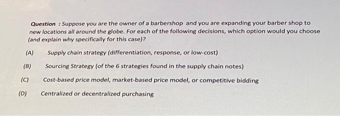 Question : Suppose you are the owner of a