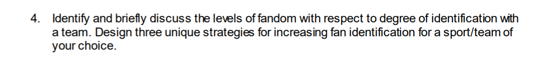 4. Identify and briefly discuss the levels of