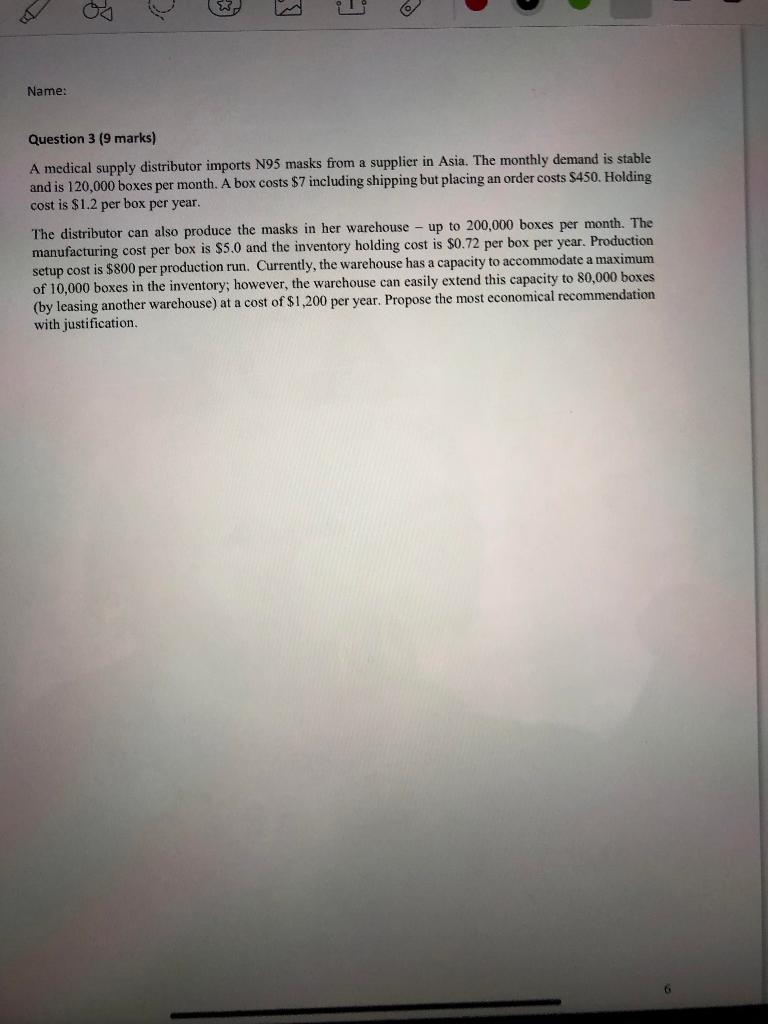 w 1 Name: Question 3 (9 marks) A medical supply