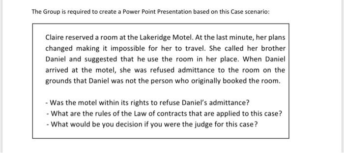 The Group is required to create a Power Point