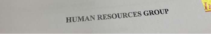 HUMAN RESOURCES GROUP HUMAN RESOURCES GROUP