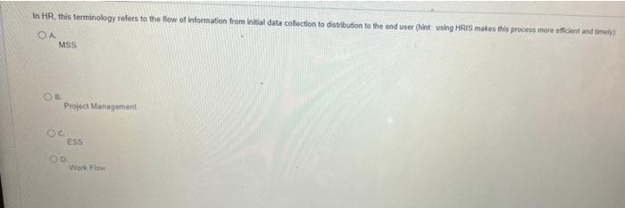 In HR this terminology refers to the flow of