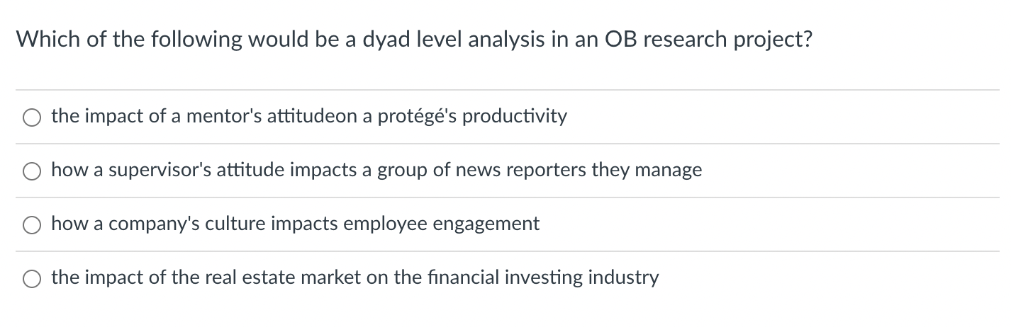 Which of the following would be a dyad level