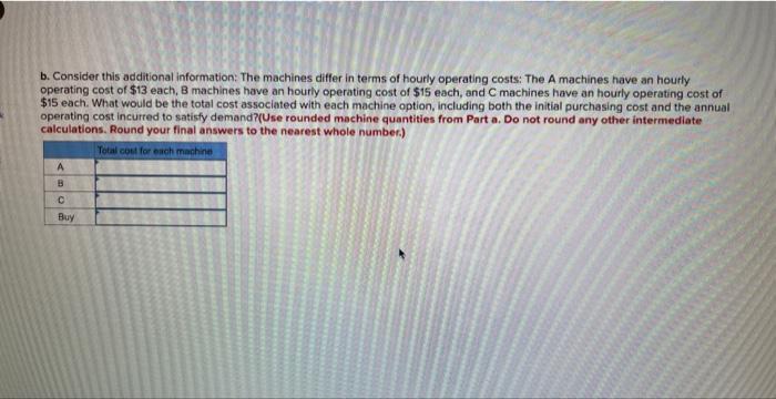 A manager must decide which type of machine to