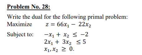 Problem No. 28: Write the dual for the following