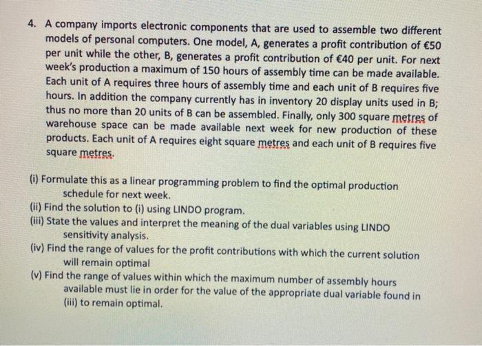 4. A company imports electronic components that