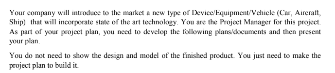 Your company will introduce to the market a new