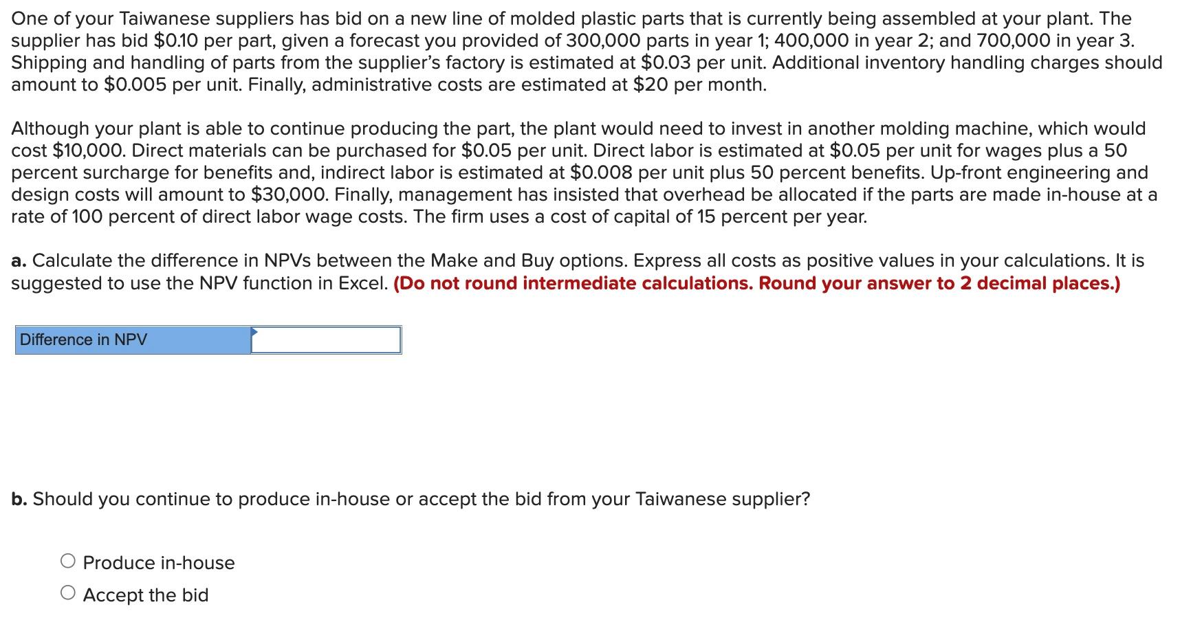 One of your Taiwanese suppliers has bid on a new