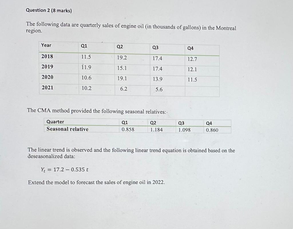 Question 2 (8 marks) The following data are