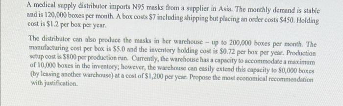 A medical supply distributor imports N95 masks