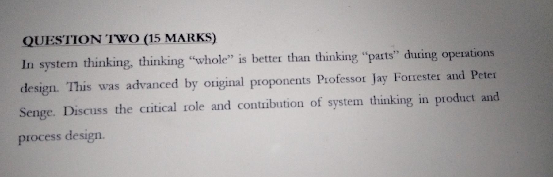 QUESTION TWO (15 MARKS) In system thinking,