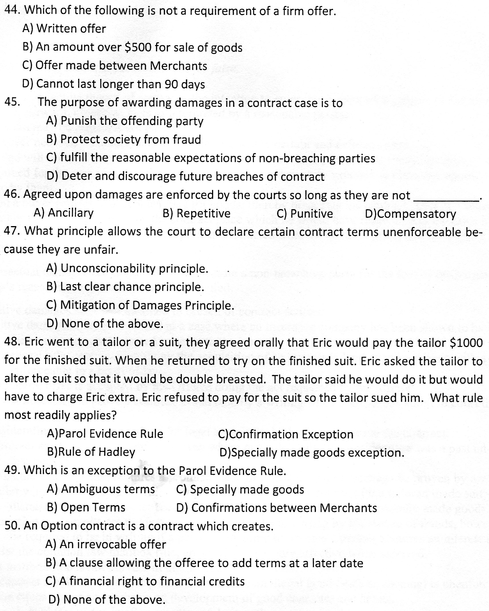 44. Which of the following is not a requirement