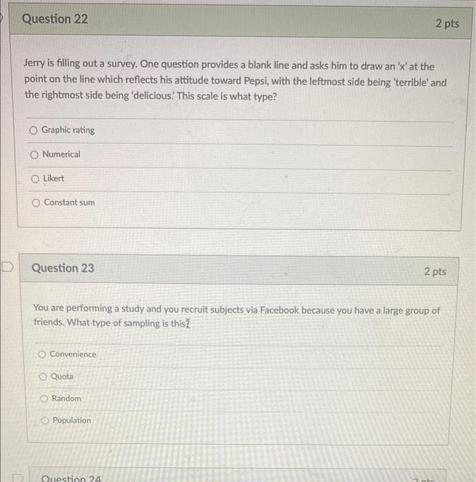 Question 22 Jerry is filling out a survey. One