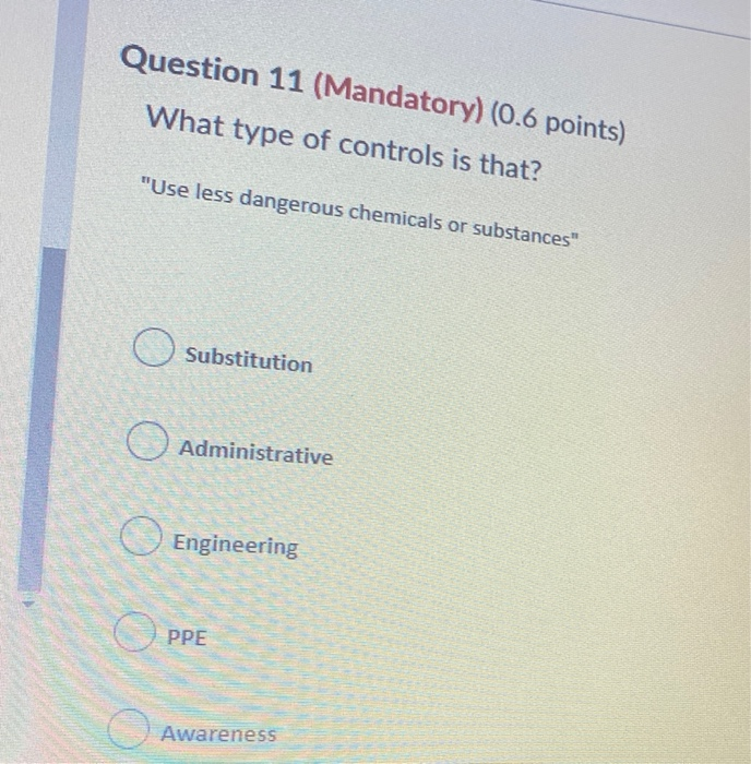 Question 11 (Mandatory) (0.6 points) What type of