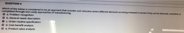 QUESTION 4 Which of the below is considered to be