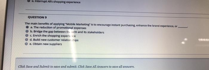 e. Interrupt Alrs shopping experience QUESTION 9