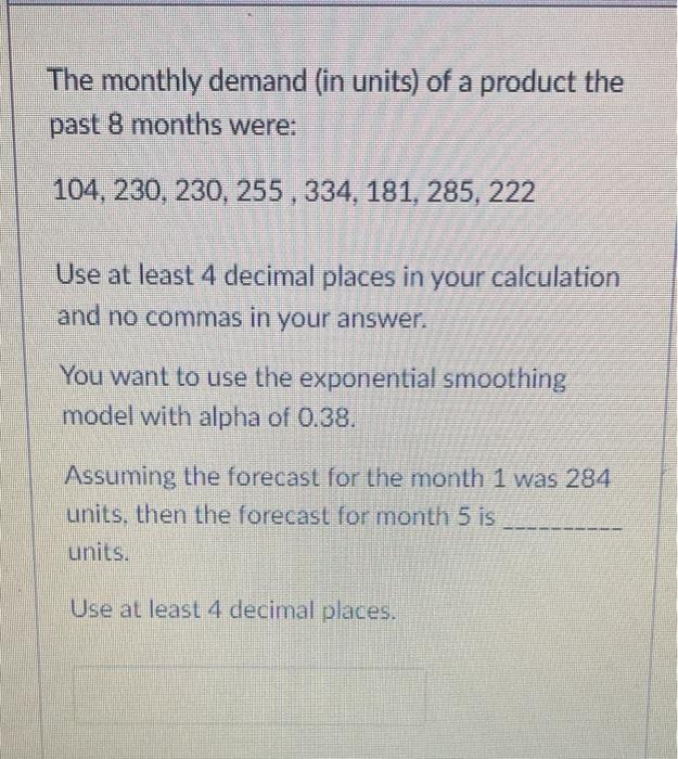 The monthly demand (in units) of a product the