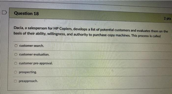 Question 18 2 pts Dacia, a salesperson for HP