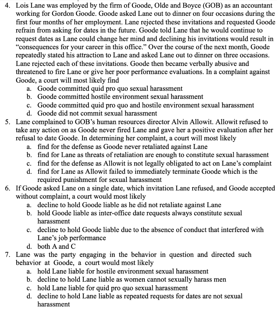 4. Lois Lane was employed by the firm of Goode,