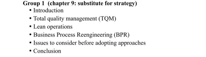 Group 1 (chapter 9: substitute for strategy)