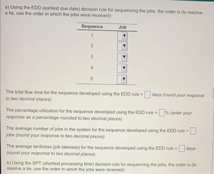 please answer all parts a) Using the EDD