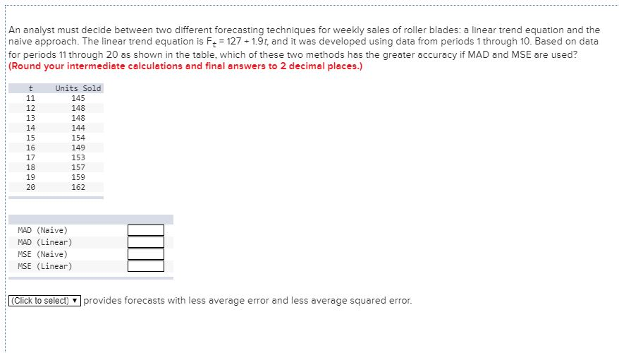 An analyst must decide between two different