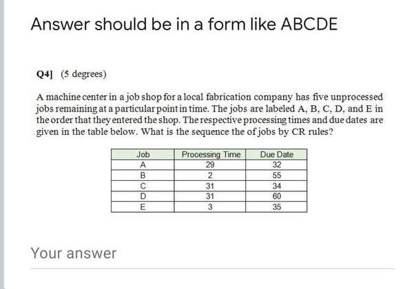 Answer should be in a form like ABCDE Q4(5