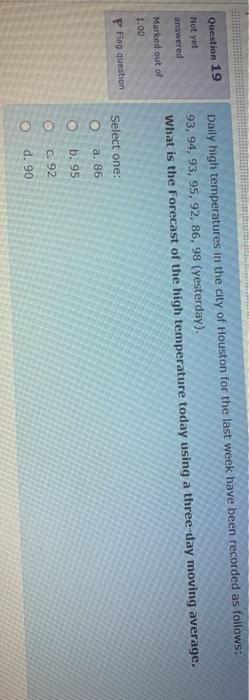 Question 19 Not yet answered Daily high
