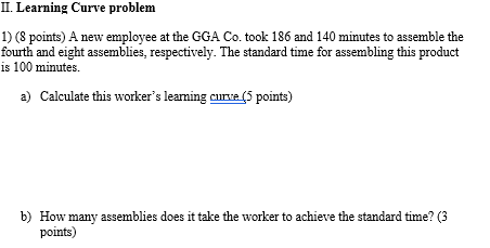 II. Learning Curve problem 1) (8 points) A new