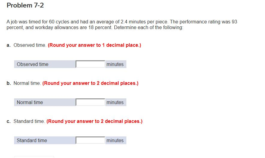 Please Help. Thank you Problem 7-2 A job was