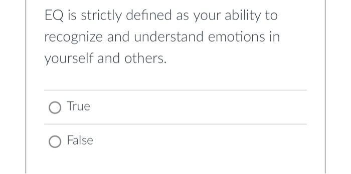need asap EQ is strictly defined as your ability