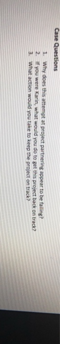 it is related case Case Questions 1. Why does