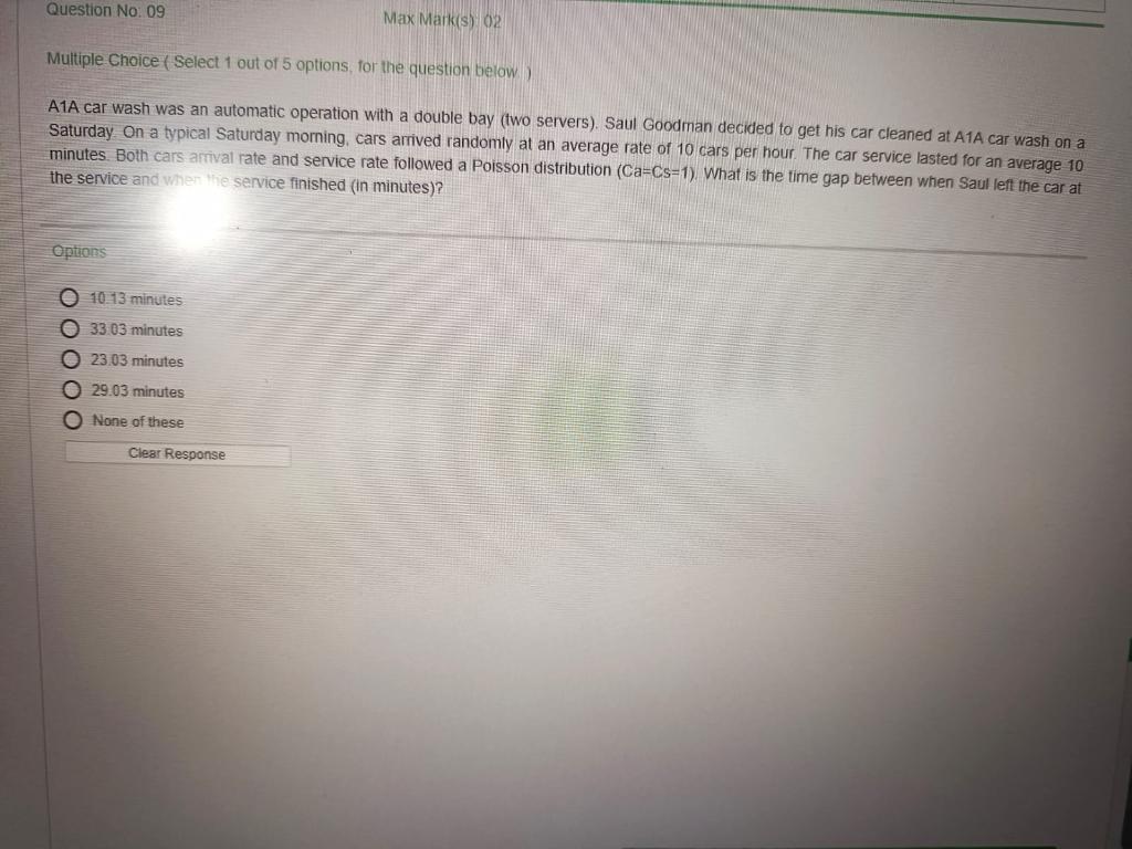 Question No: 09 Max Mark(s) 02 Multiple Choice