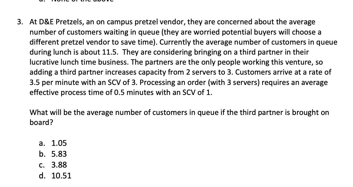 3. At D&E Pretzels, an on campus pretzel vendor,