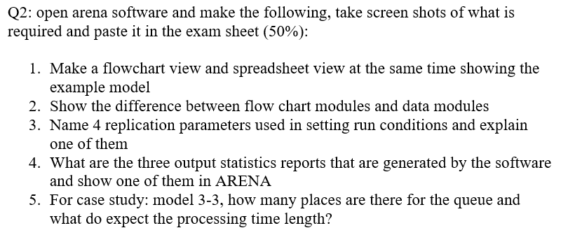 Q2: open arena software and make the following,