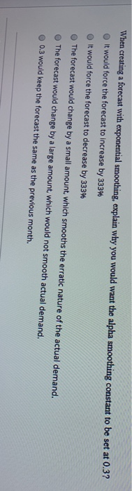 When creating a forecast with exponential