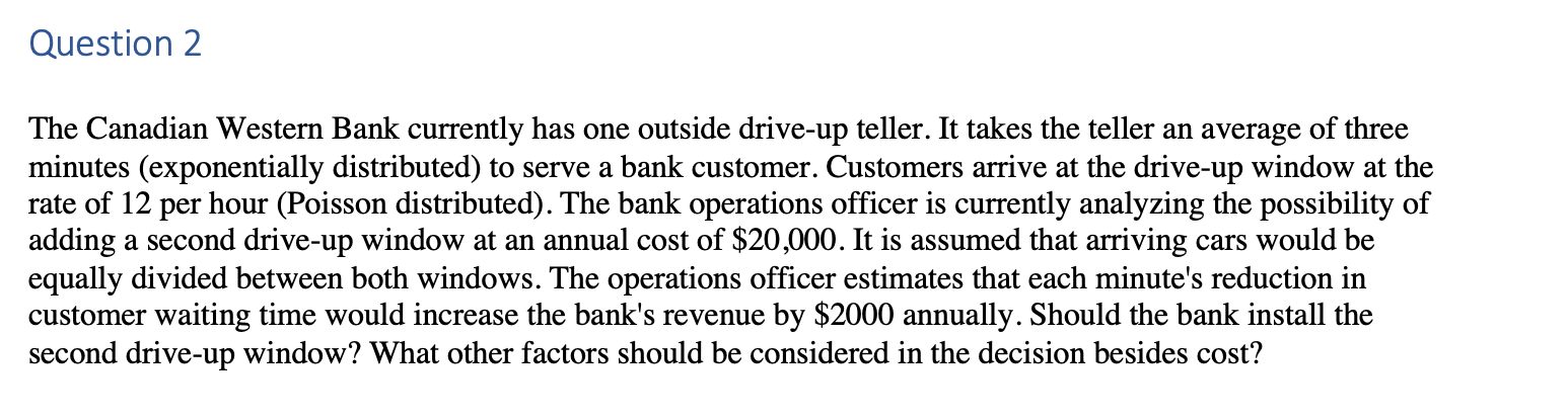 Question 2 The Canadian Western Bank currently