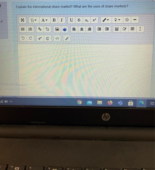 1 Explain the international share market? What