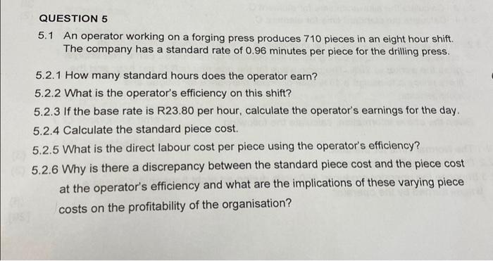 can i get a solution QUESTION 5 5.1 An operator